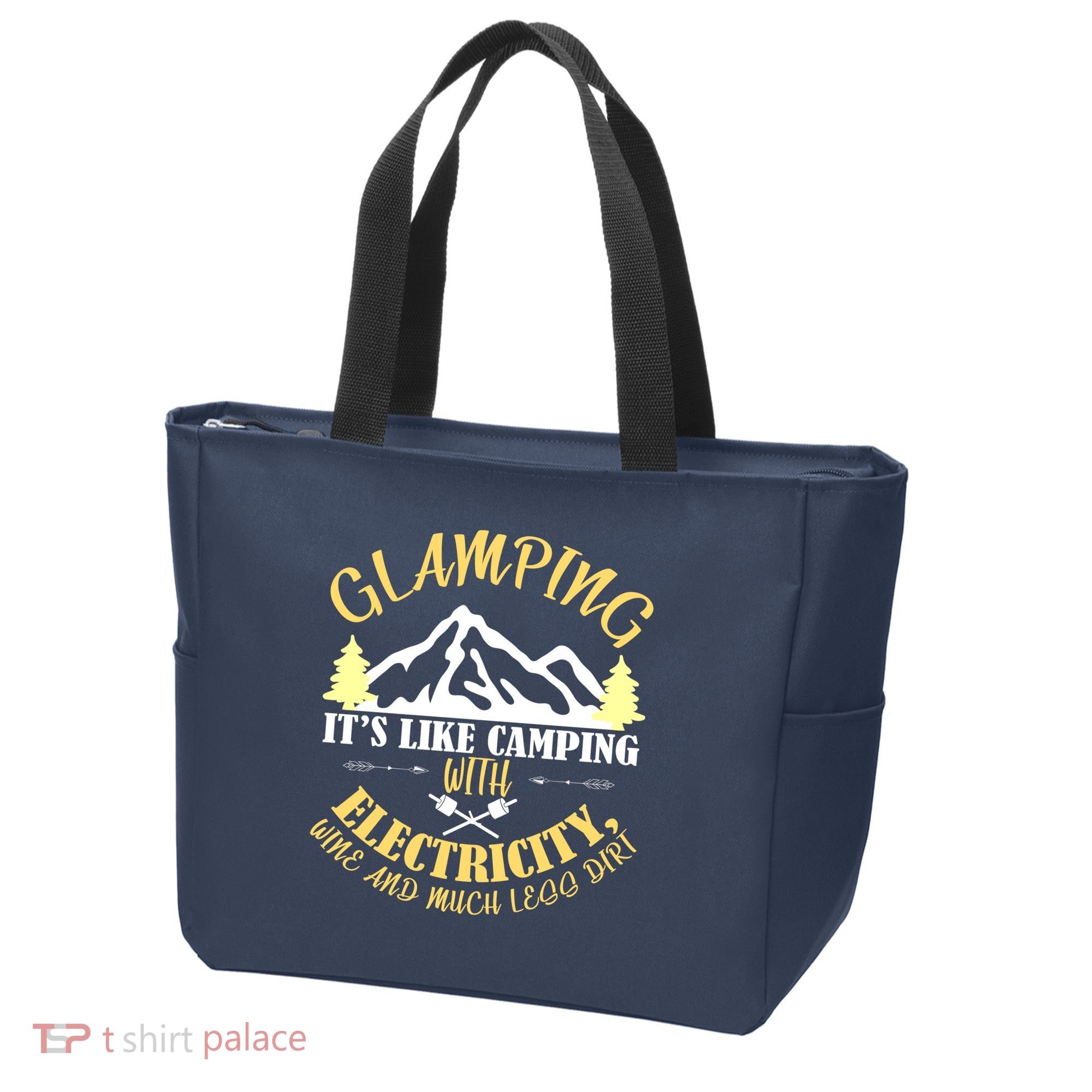 Glamping Like Camping With Electricity Wine Less Dirt Tote Bag