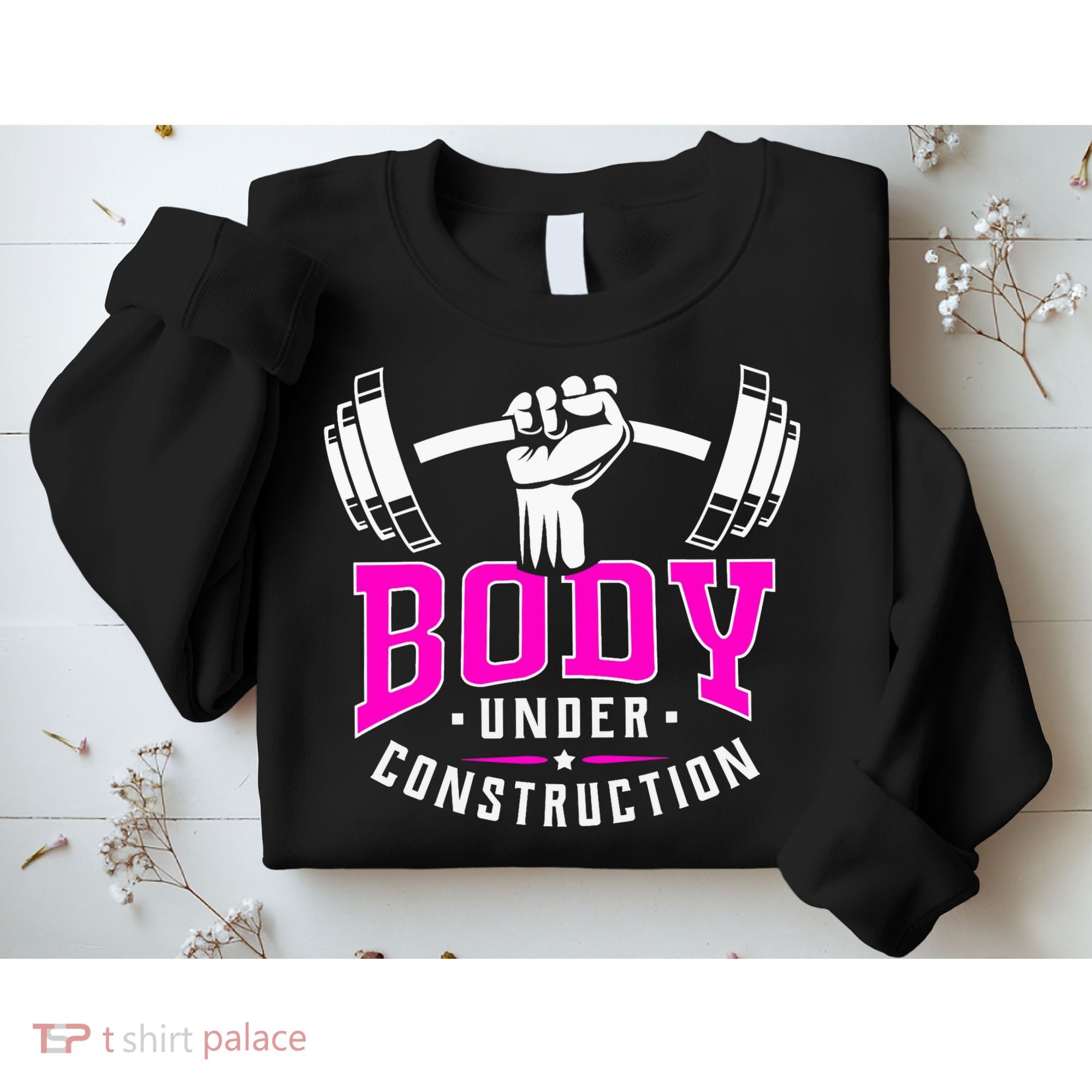 Gym Lovers Body Under Construction Workout Related Gym Rats Sweatshirt