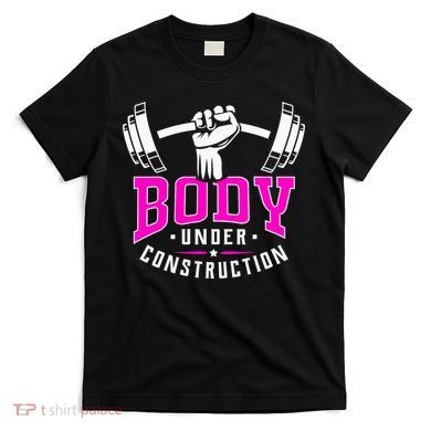 Gym Lovers Body Under Construction Workout Related Gym Rats T-Shirt