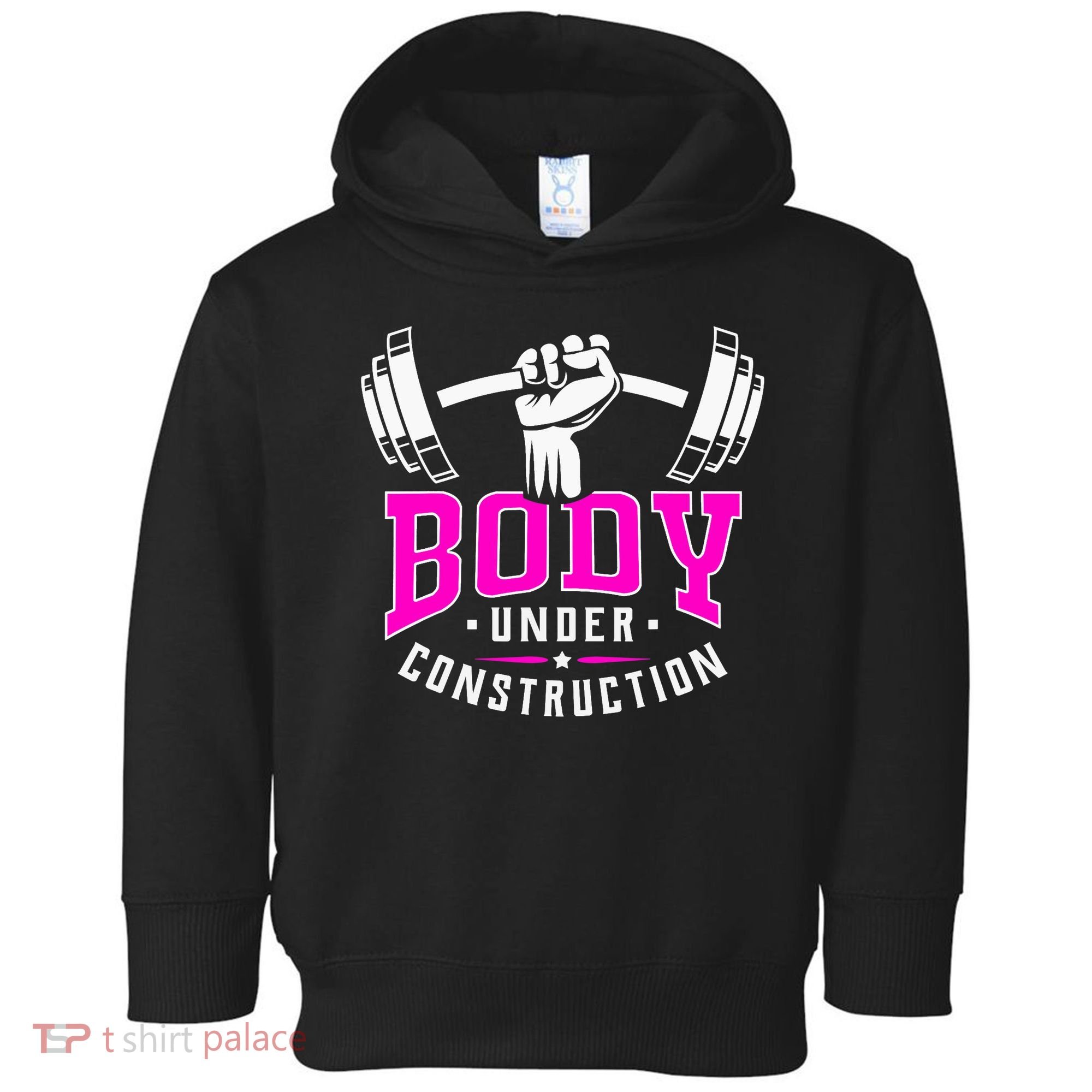 Gym Lovers Body Under Construction Workout Related Gym Rats Toddler Hoodie