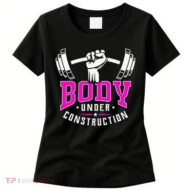 Gym Lovers Body Under Construction Workout Related Gym Rats Women's T-Shirt