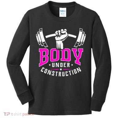 Gym Lovers Body Under Construction Workout Related Gym Rats Kids Long Sleeve Shirt