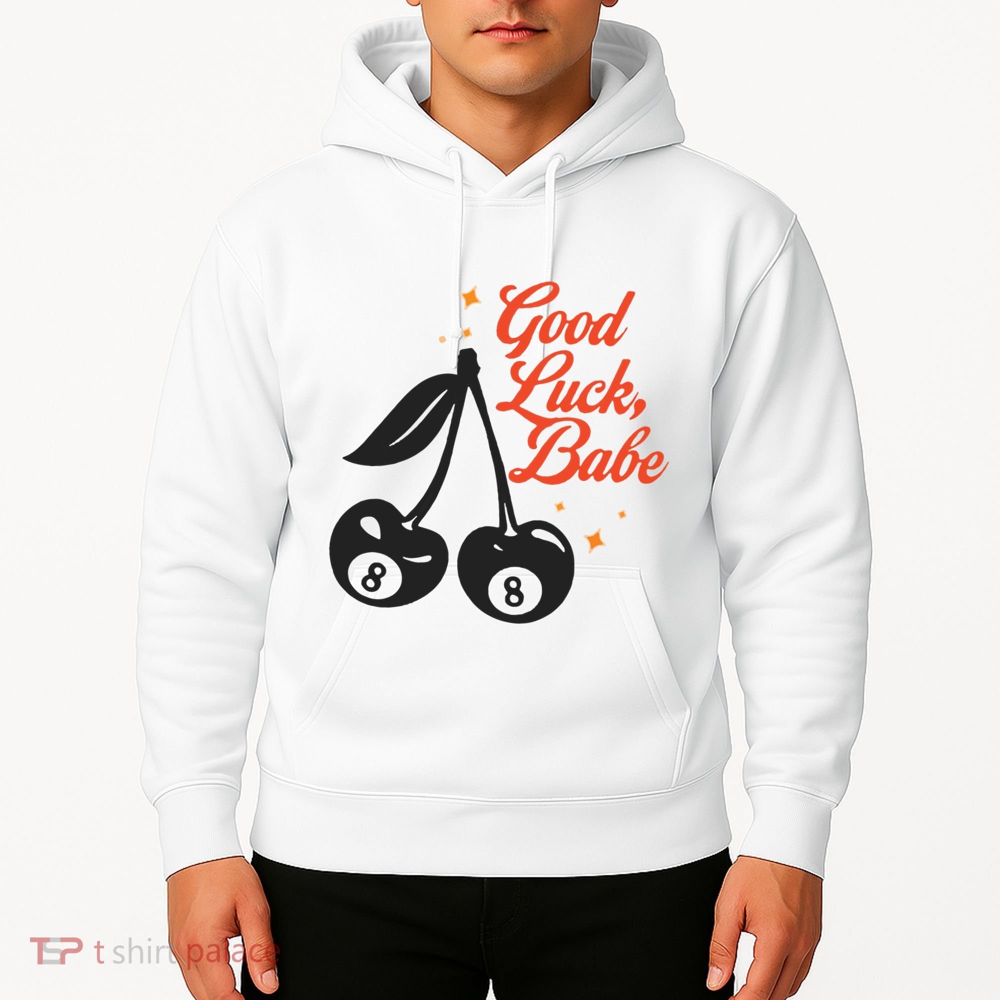 Good Luck Babe Hoodie