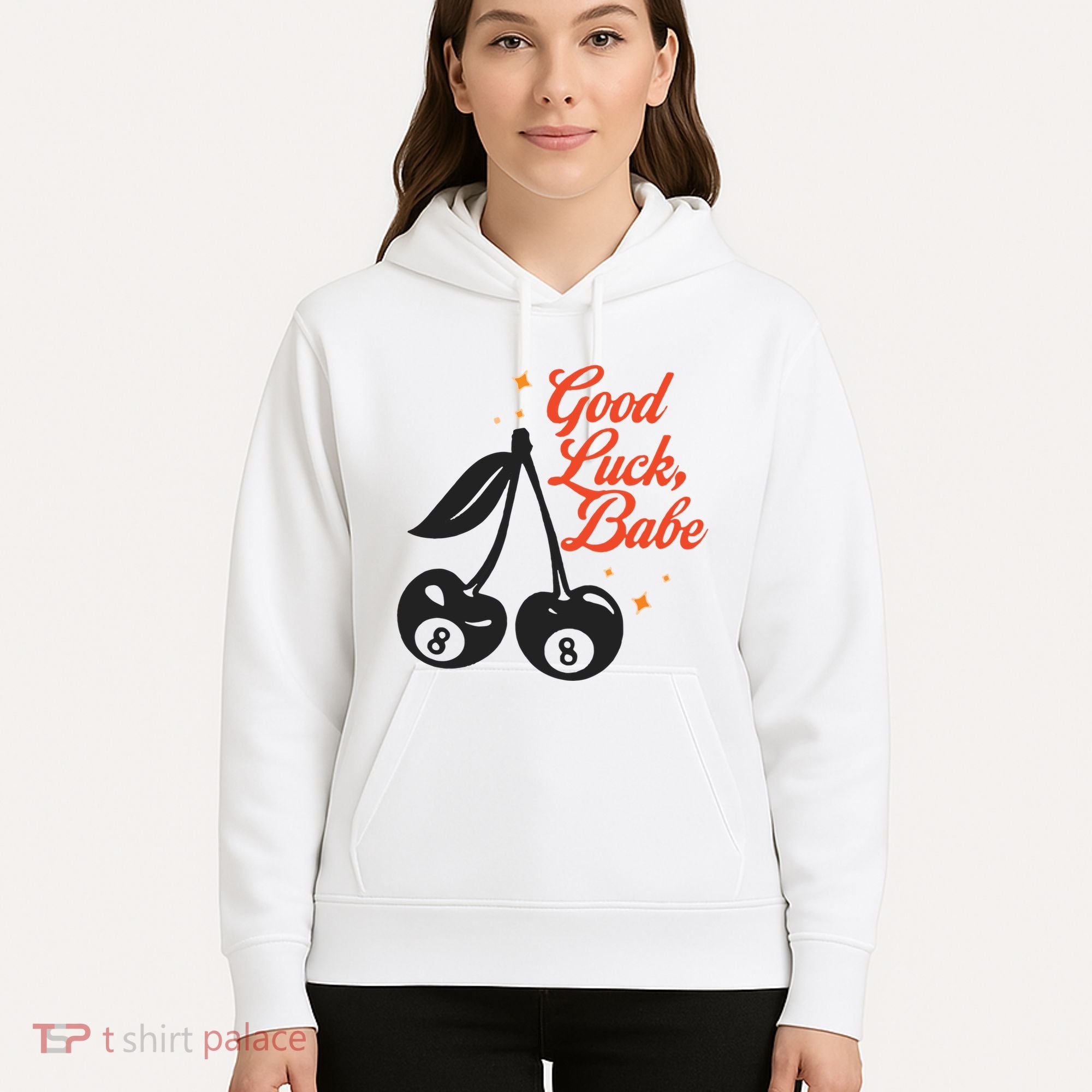Good Luck Babe Hoodie
