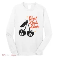 Good Luck Babe Long Sleeve Shirt thumb 0