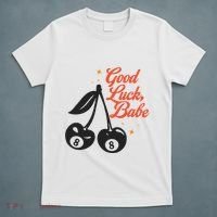 Good Luck Babe T-Shirt thumb 5