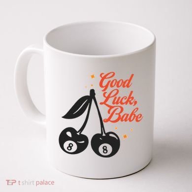 Good Luck Babe Coffee Mug