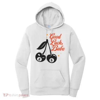 Good Luck Babe Women's Hoodie