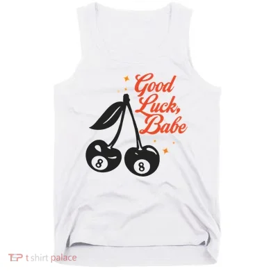 Good Luck Babe Tank Top