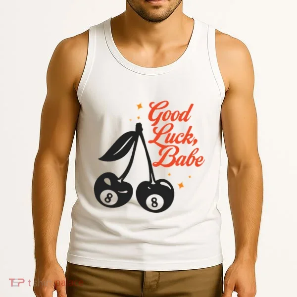 Good Luck Babe Tank Top