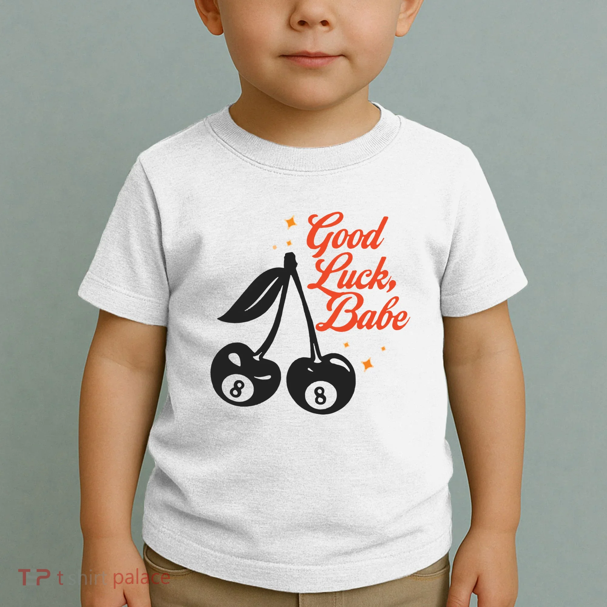 Good Luck Babe Toddler T-Shirt