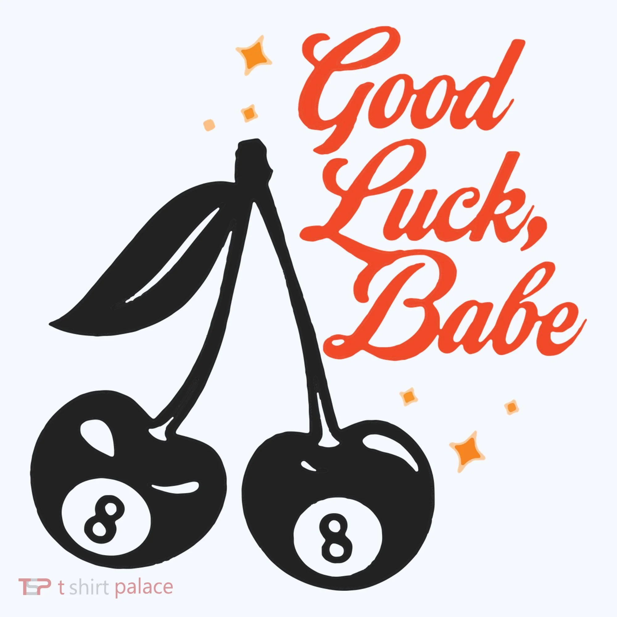 Good Luck Babe Toddler T-Shirt