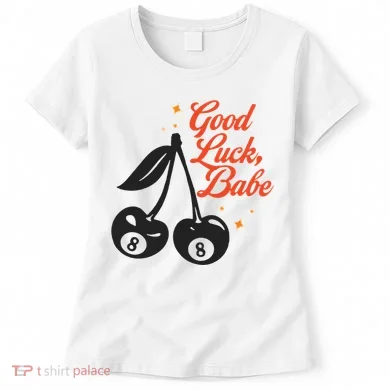 Good Luck Babe Women's T-Shirt
