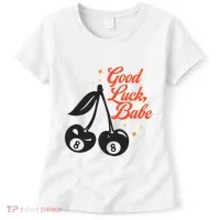Good Luck Babe Women's T-Shirt thumb 0