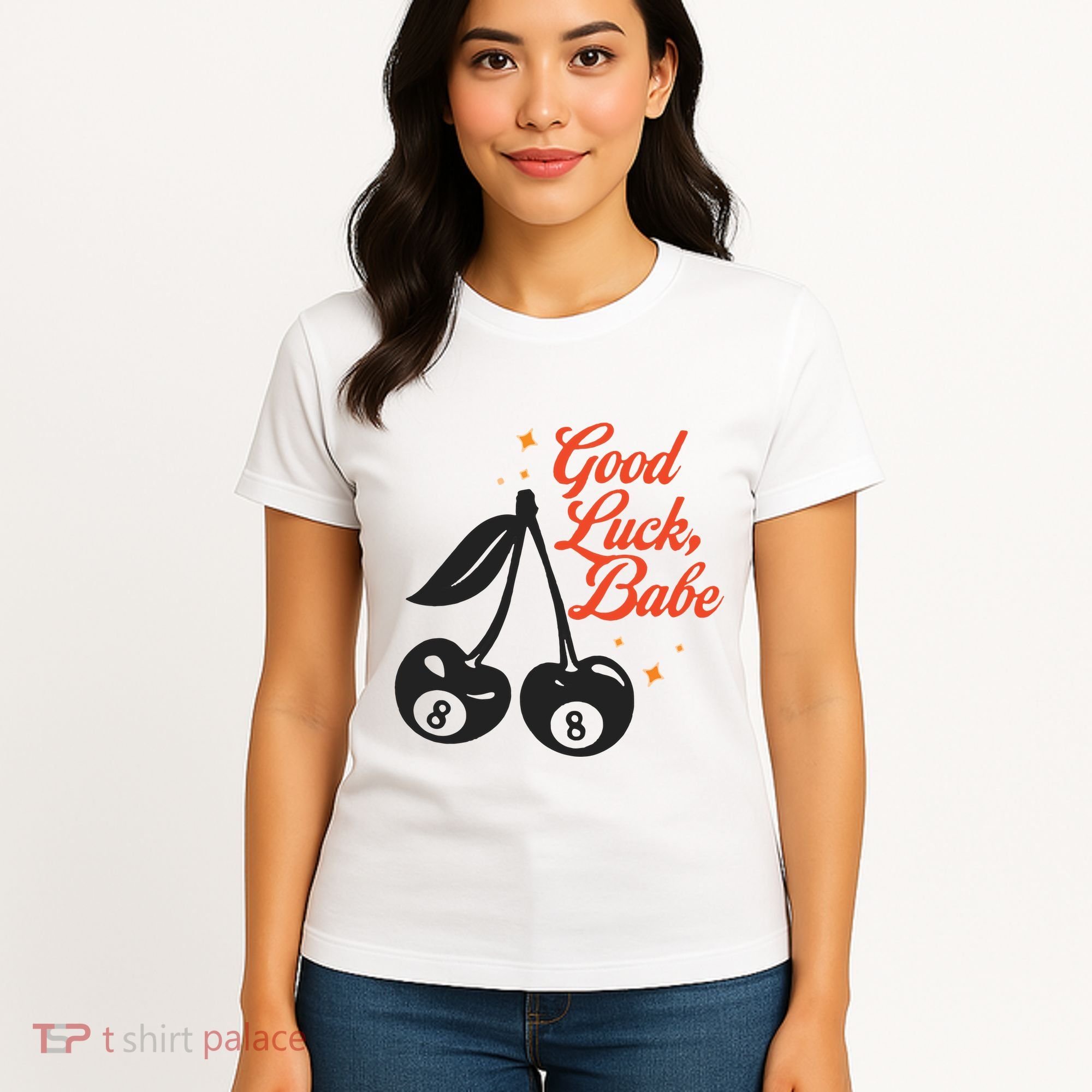 Good Luck Babe Women's T-Shirt