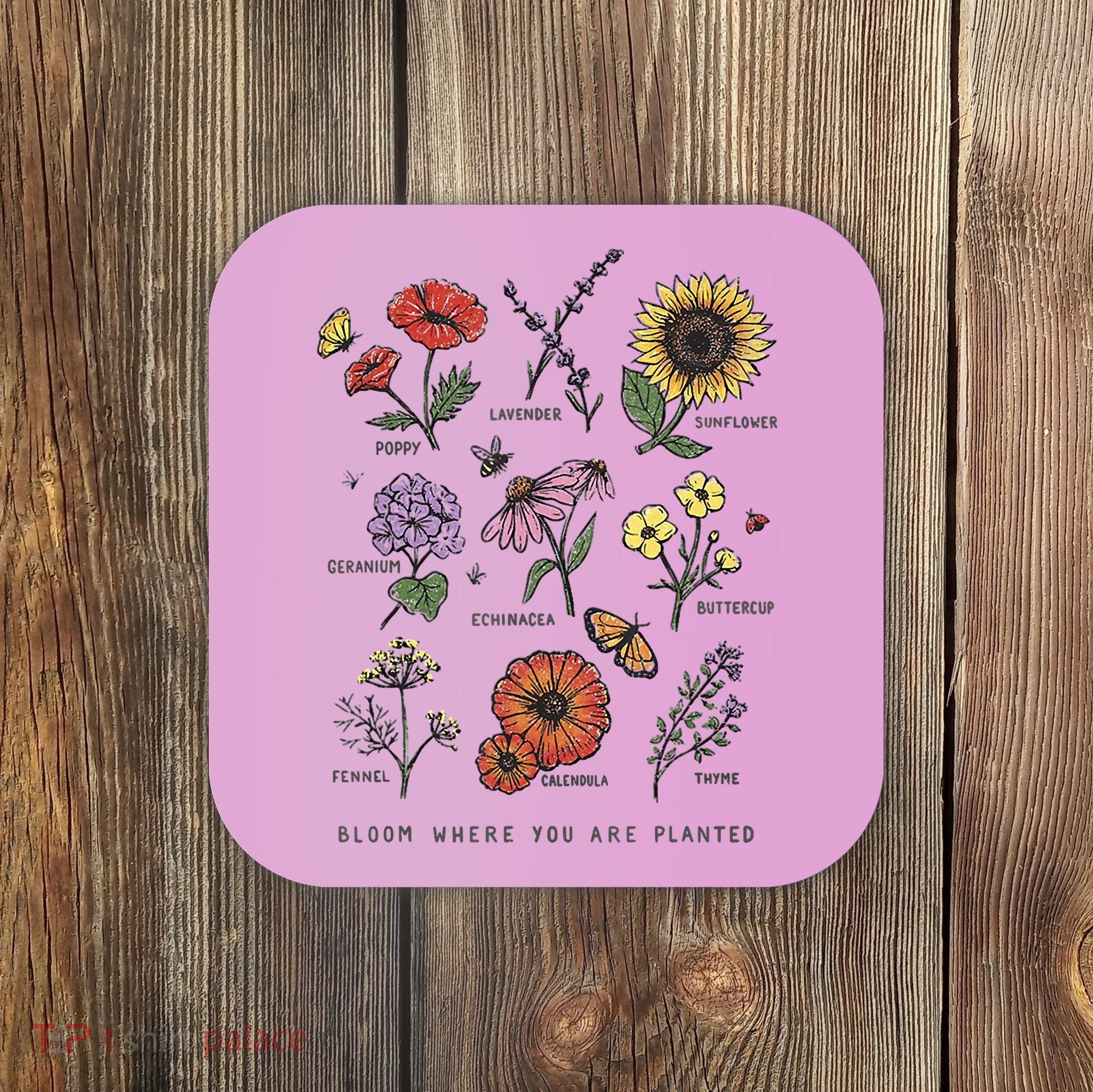 Garden Life Bloom Where You Are Planted Botanican Flowers Coaster