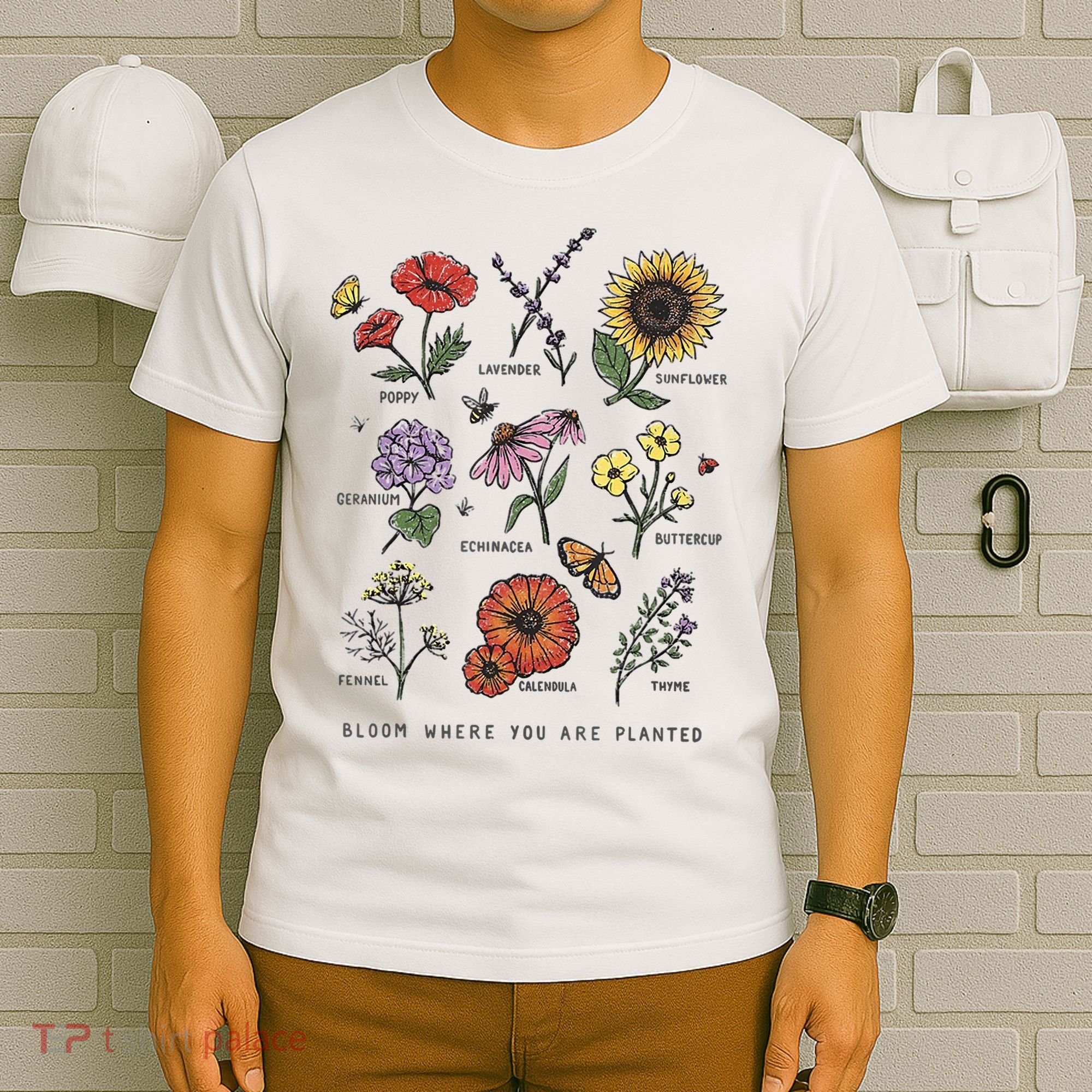 Garden Life Bloom Where You Are Planted Botanican Flowers T-Shirt