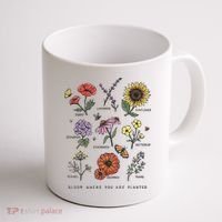 Garden Life Bloom Where You Are Planted Botanican Flowers Coffee Mug thumb 1