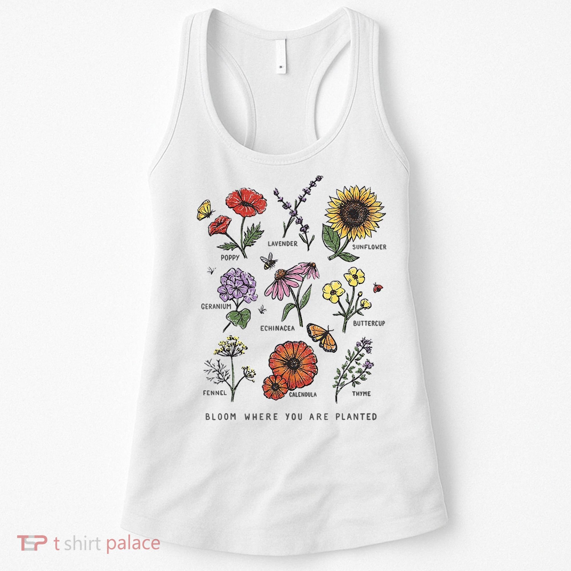 Garden Life Bloom Where You Are Planted Botanican Flowers Women's Tank Top
