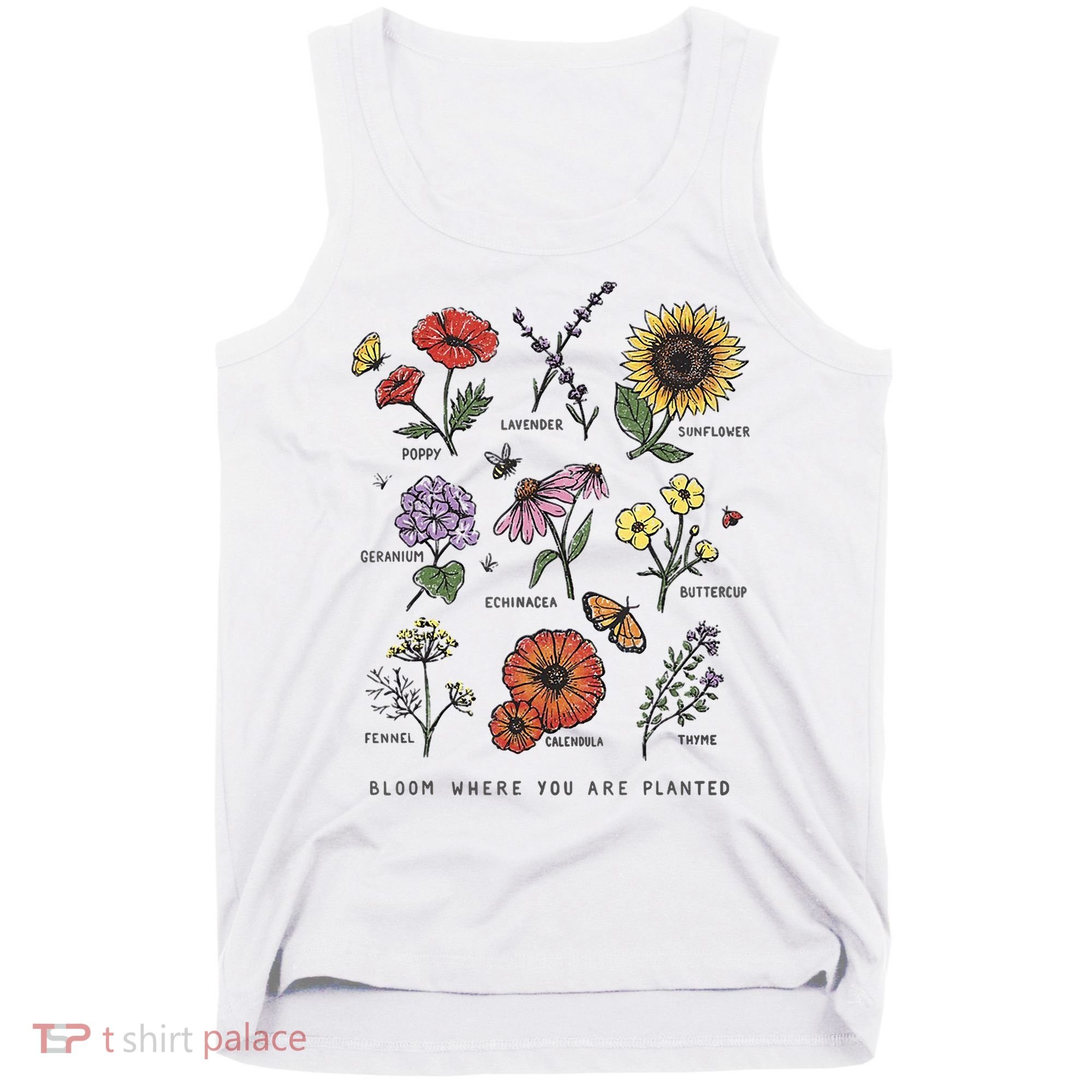 Garden Life Bloom Where You Are Planted Botanican Flowers Tank Top