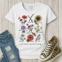 Garden Life Bloom Where You Are Planted Botanican Flowers Women's T-Shirt thumb 3