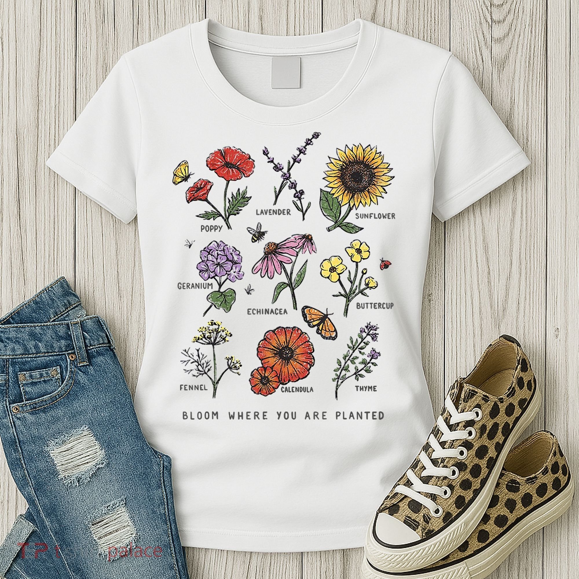 Garden Life Bloom Where You Are Planted Botanican Flowers Women's T-Shirt