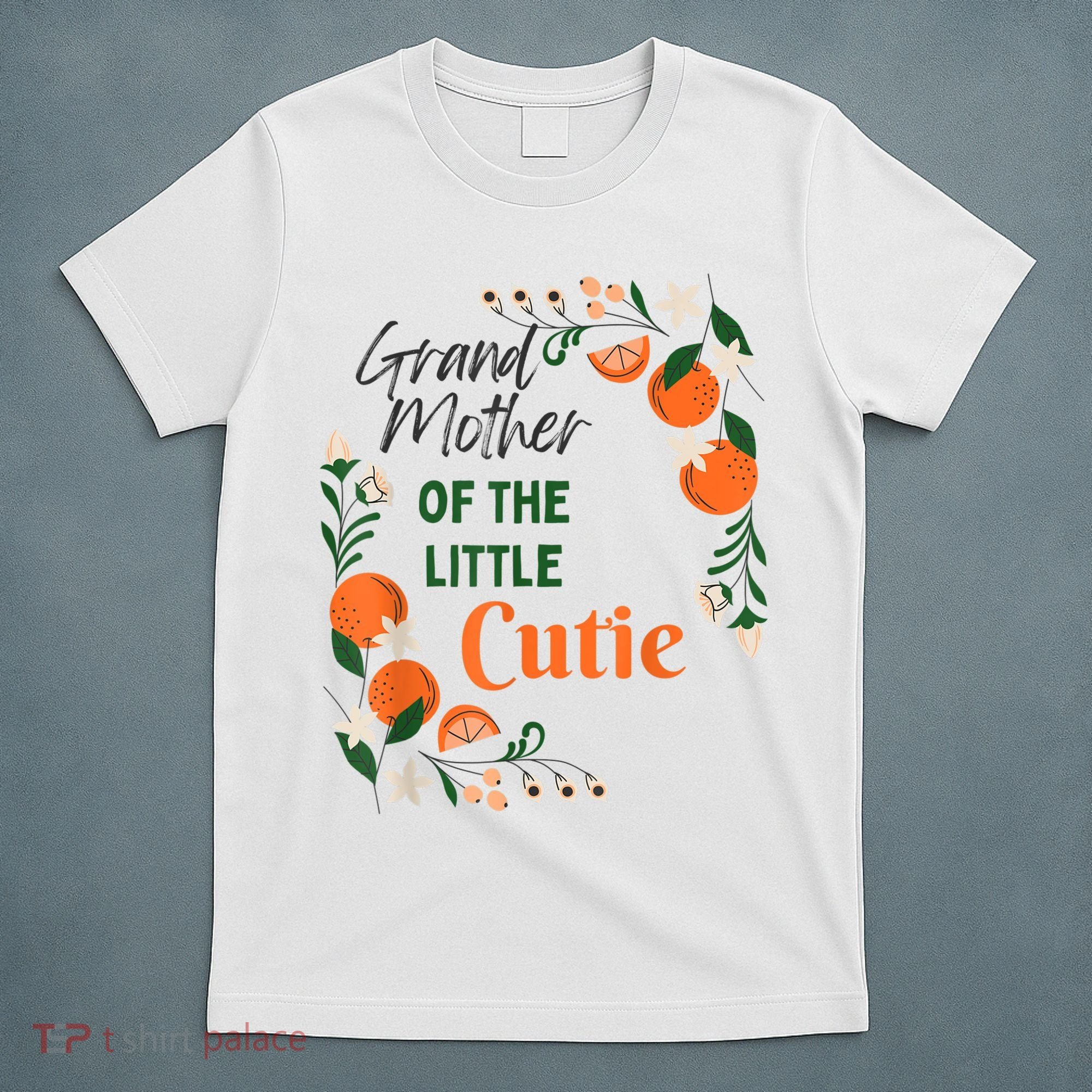 Grandmother Little Cutie Baby Shower Orange 1st Birthday T-Shirt