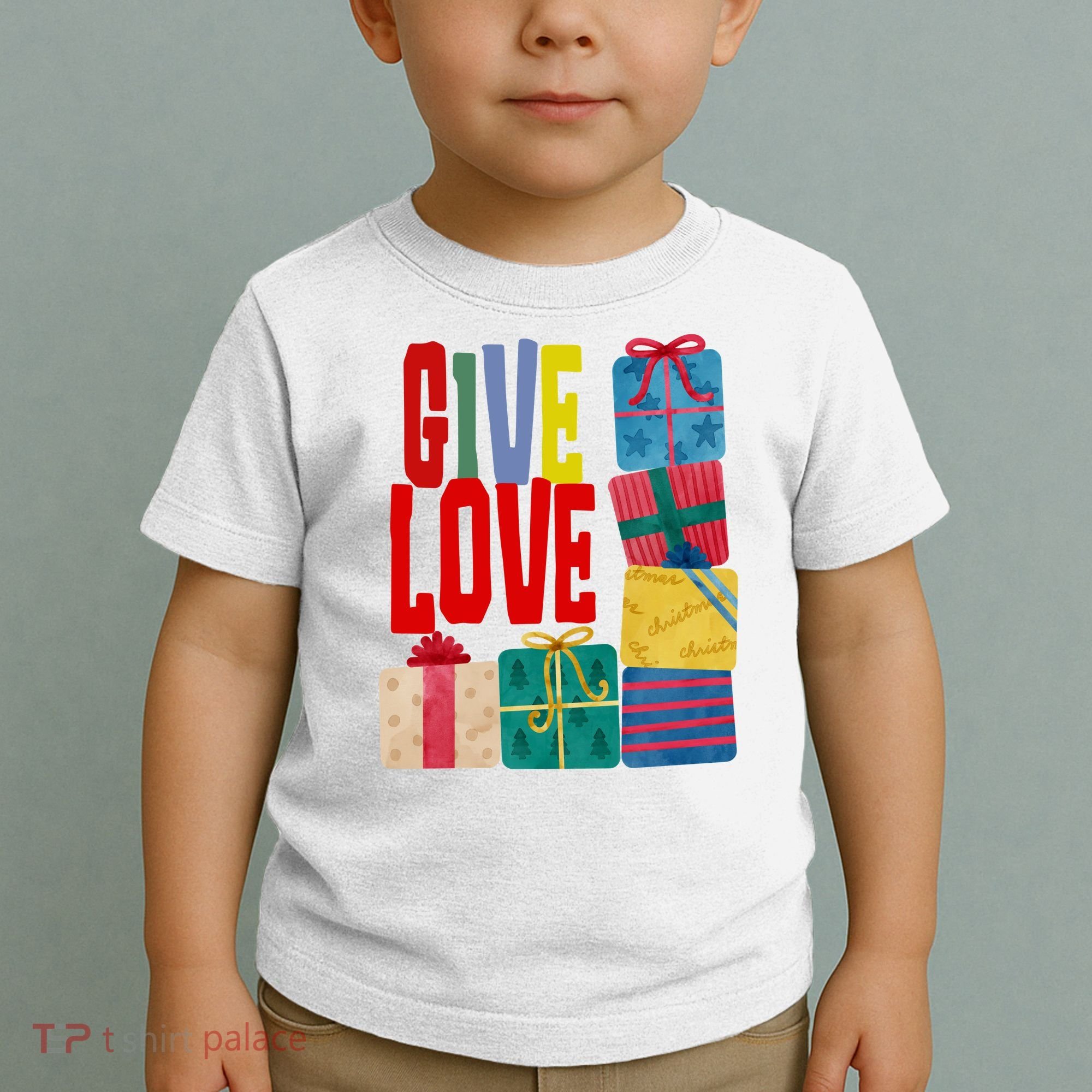 Give Love Christmas Holiday Gifts Toddler T-Shirt
