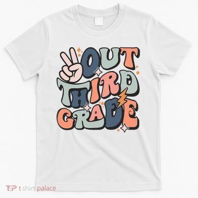 Groovy Last Day Of School 3rd Grade Peace Out Third Grade T-Shirt