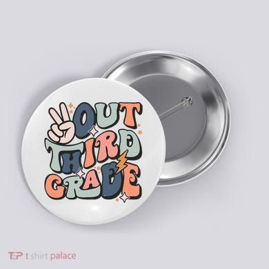 Groovy Last Day Of School 3rd Grade Peace Out Third Grade Button