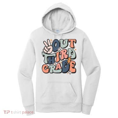 Groovy Last Day Of School 3rd Grade Peace Out Third Grade Women's Hoodie