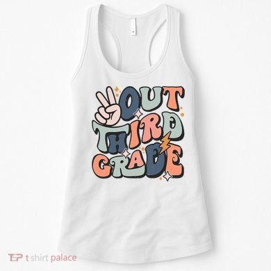 Groovy Last Day Of School 3rd Grade Peace Out Third Grade Women's Tank Top