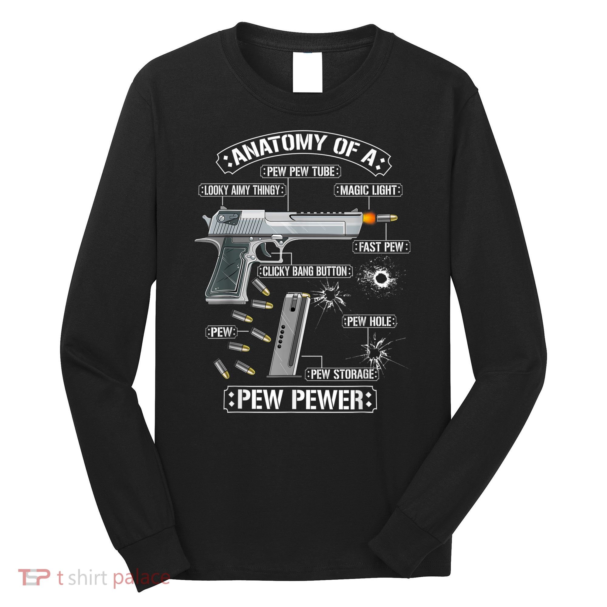 Gun Lovers Funny Amendment Meme Anatomy Of A Pew Pewer Long Sleeve Shirt