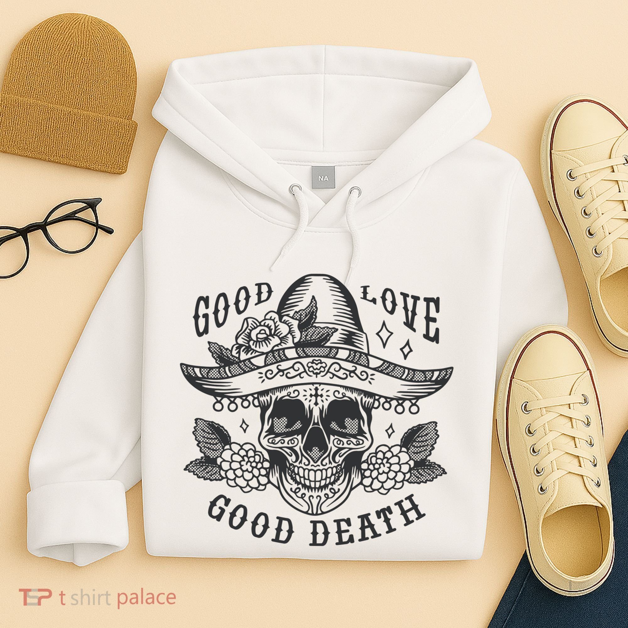 Good Love Good Death Skull Dia De Los Muertos Hoodie