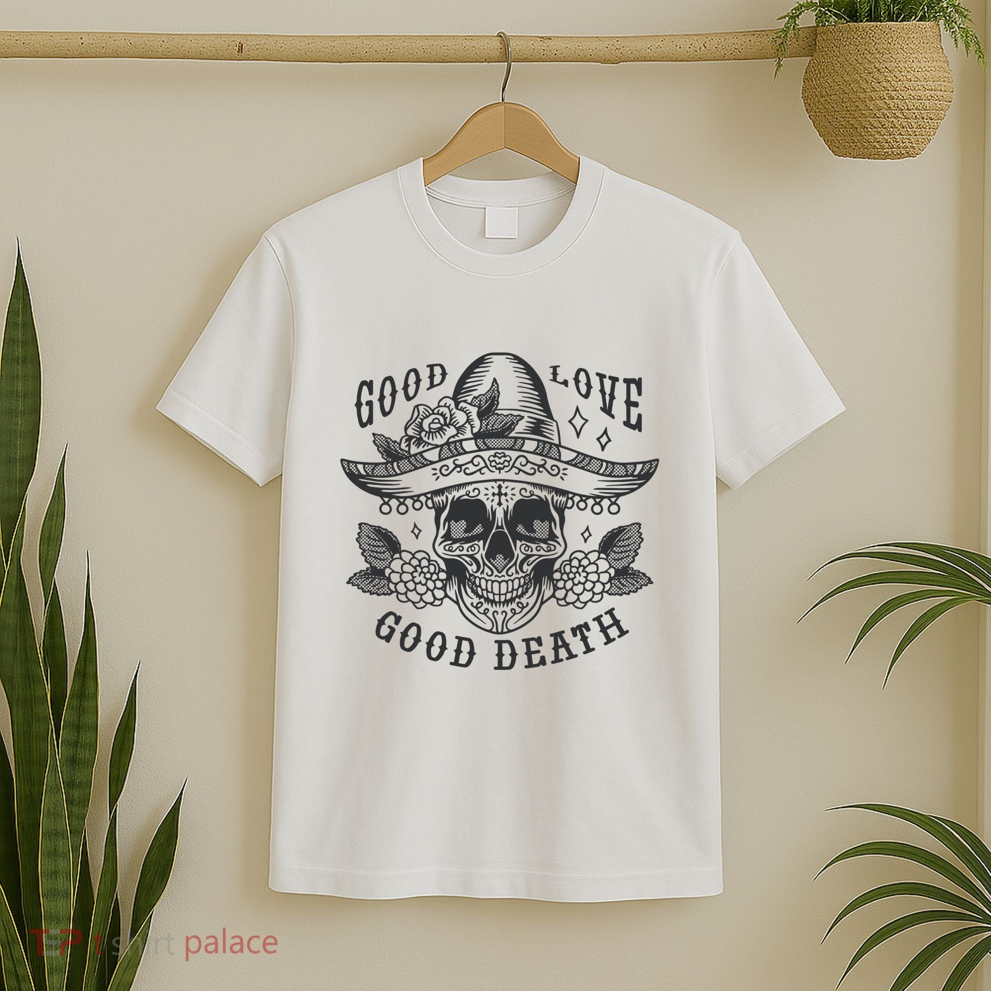 Good Love Good Death Skull Dia De Los Muertos T-Shirt