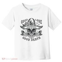 Good Love Good Death Skull Dia De Los Muertos Toddler T-Shirt thumb 0