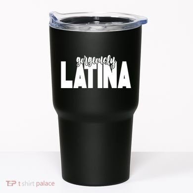 Gorgeously Latina Tumbler