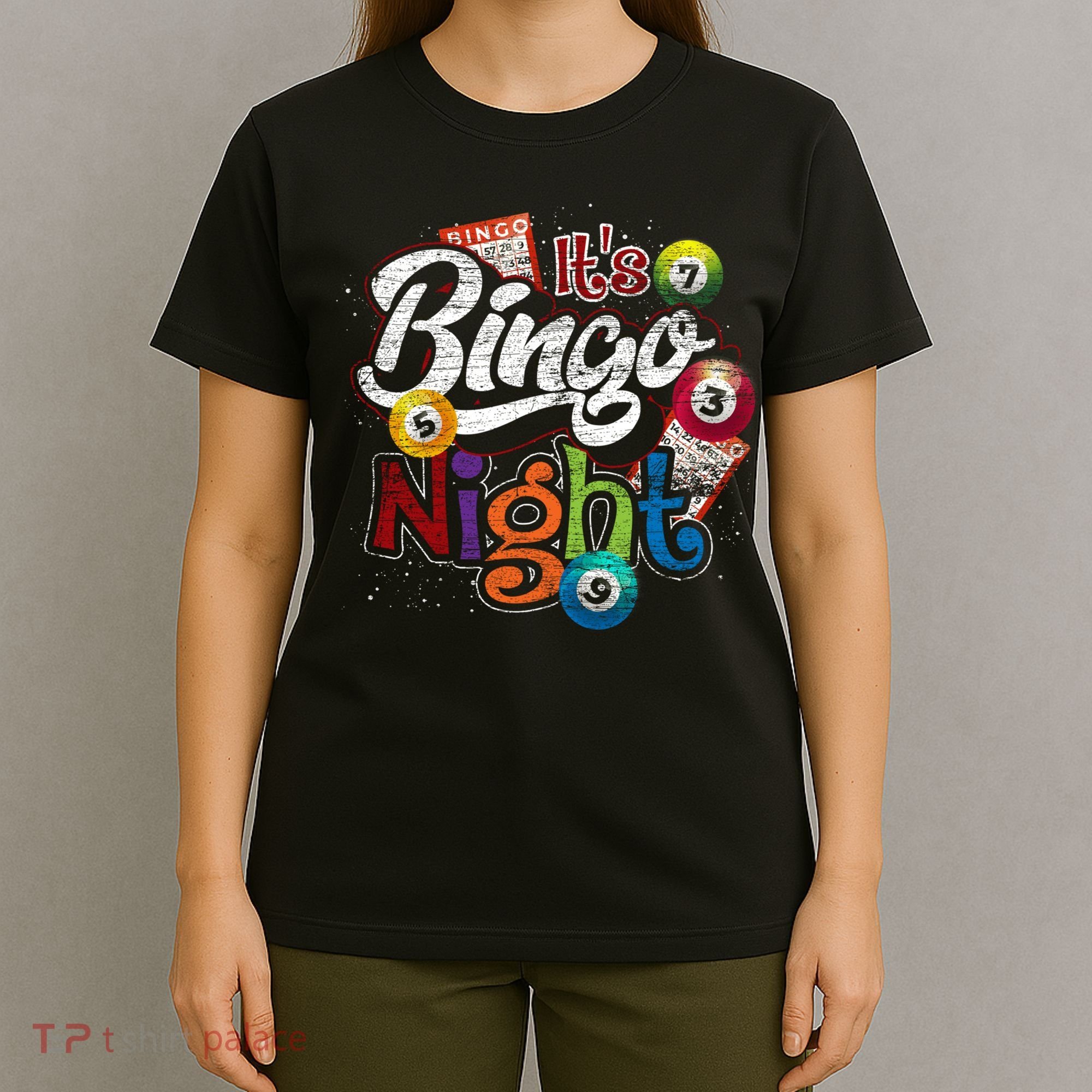 Gambling Lover Gift Its Bingo Night Funny Lottery Bingo T-Shirt