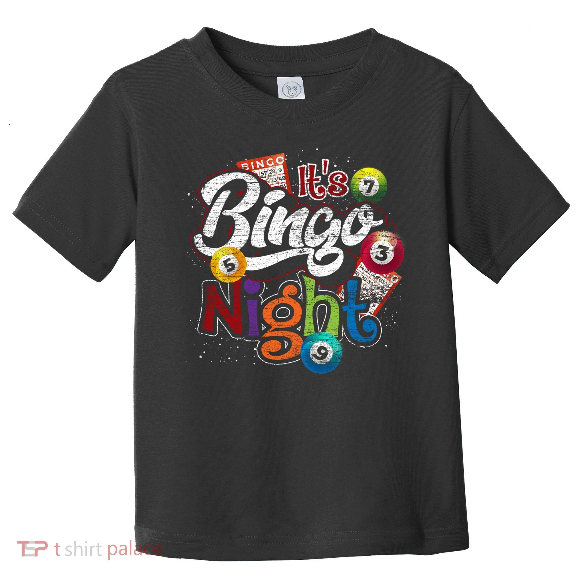 Gambling Lover Gift Its Bingo Night Funny Lottery Bingo Toddler T-Shirt