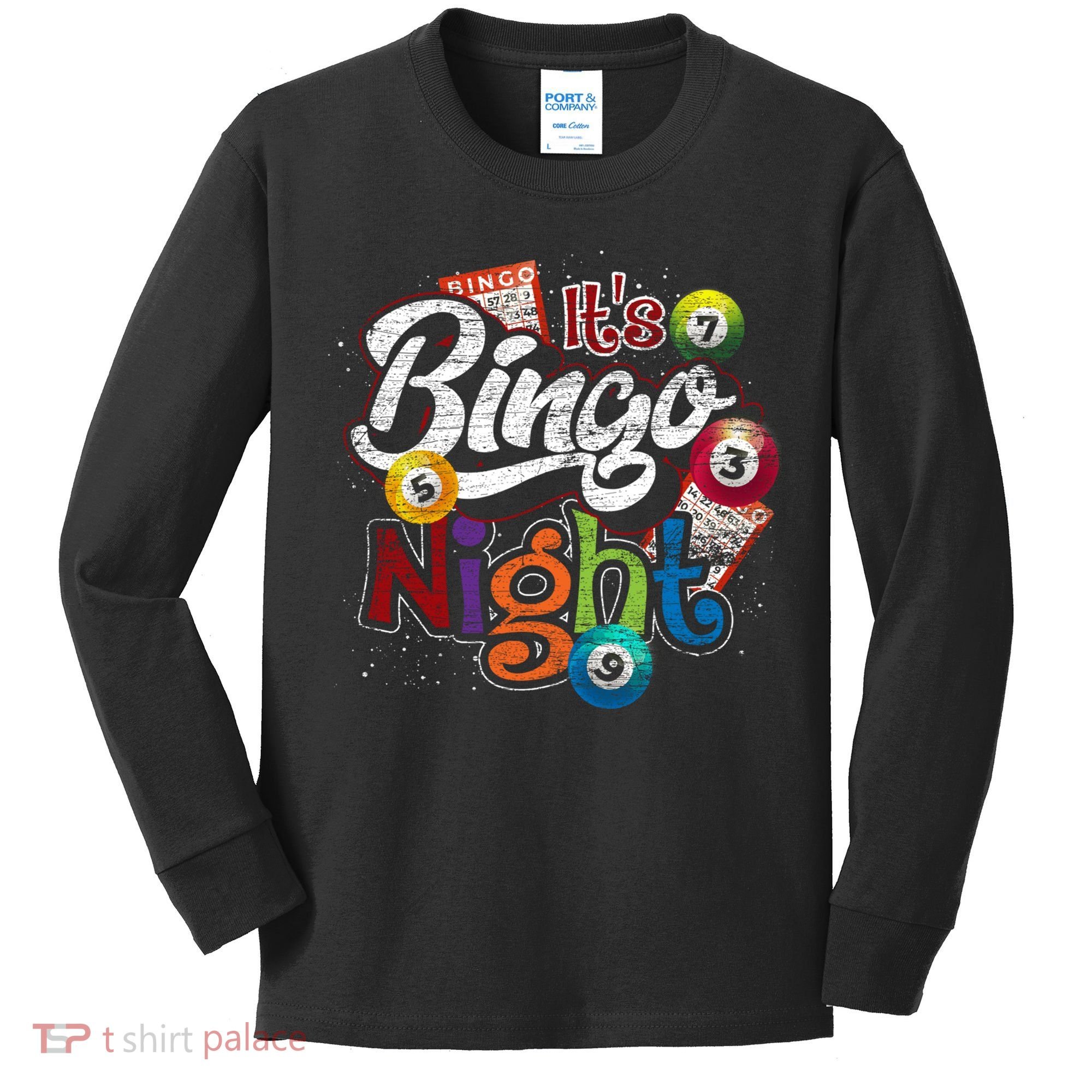Gambling Lover Gift Its Bingo Night Funny Lottery Bingo Kids Long Sleeve Shirt