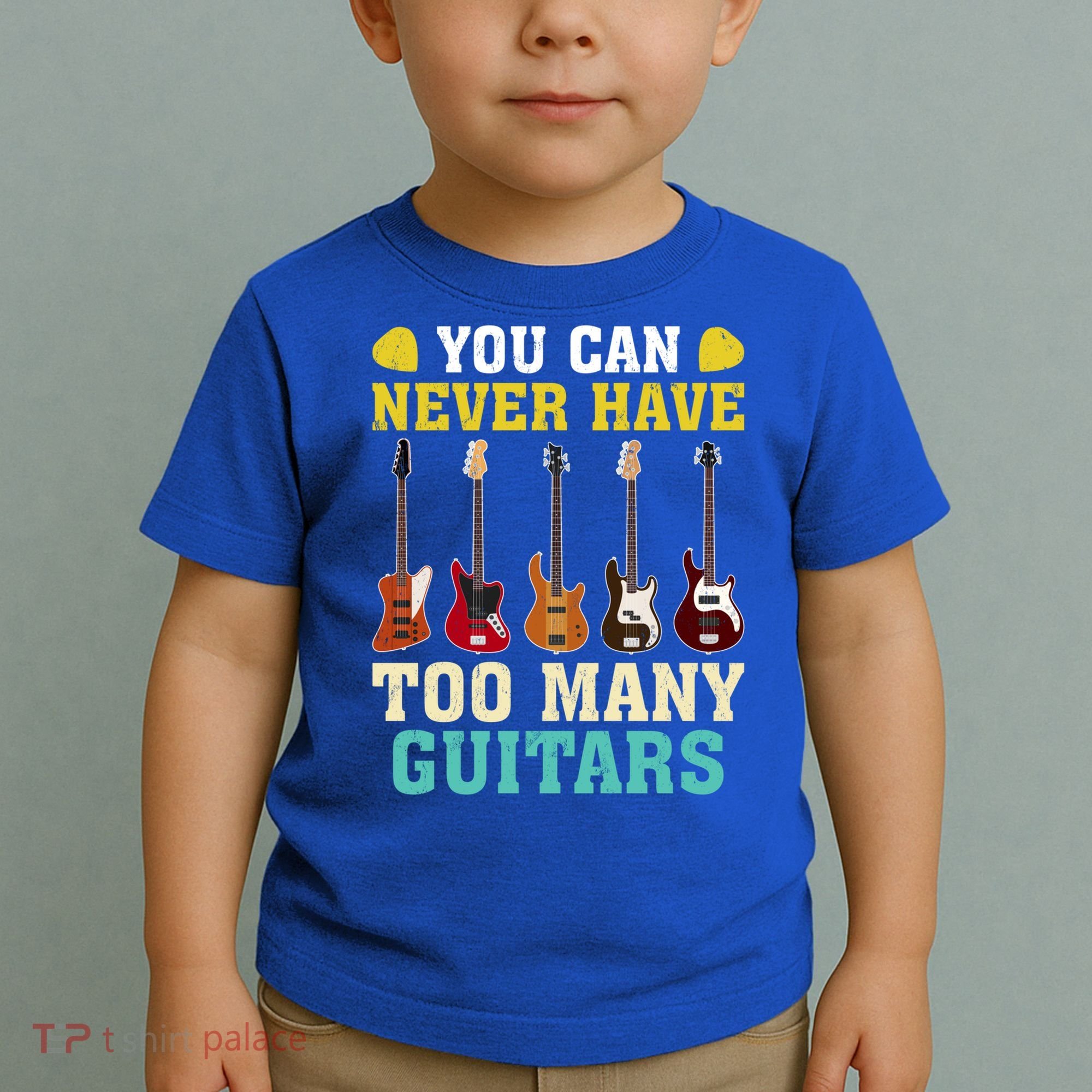 Guitar Lover Gift You Can Never Have Too Many Guitars Gift Toddler T-Shirt