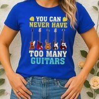 Guitar Lover Gift You Can Never Have Too Many Guitars Gift Women's T-Shirt thumb 2