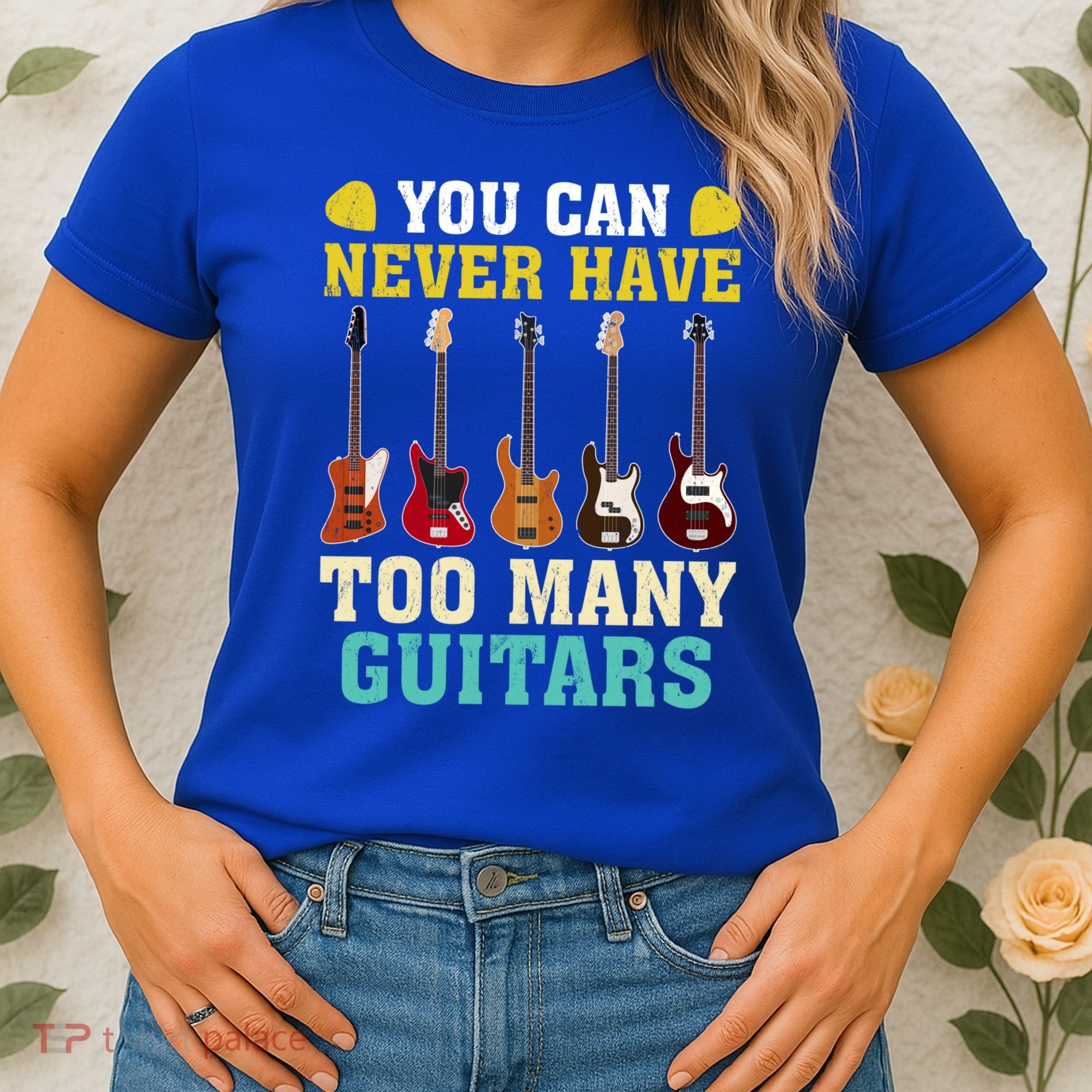 Guitar Lover Gift You Can Never Have Too Many Guitars Gift Women's T-Shirt