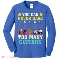 Guitar Lover Gift You Can Never Have Too Many Guitars Gift Kids Long Sleeve Shirt thumb 0