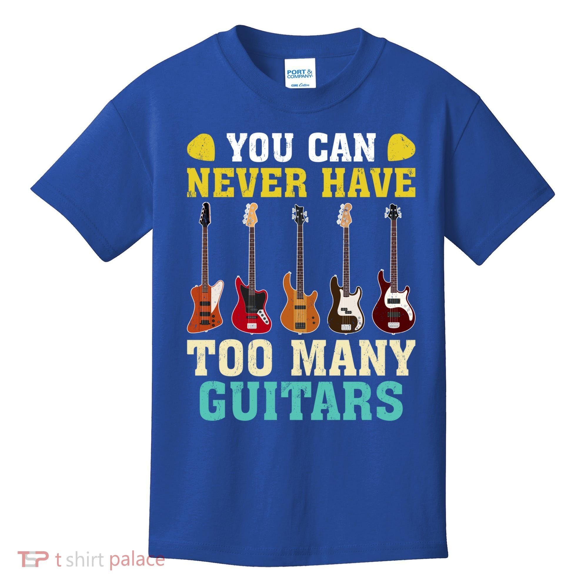 Guitar Lover Gift You Can Never Have Too Many Guitars Gift Kids T-Shirt