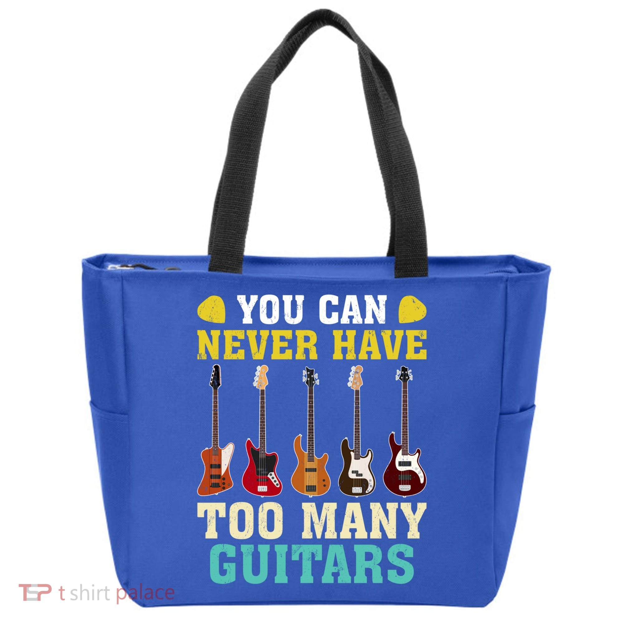 Guitar Lover Gift You Can Never Have Too Many Guitars Gift Tote Bag