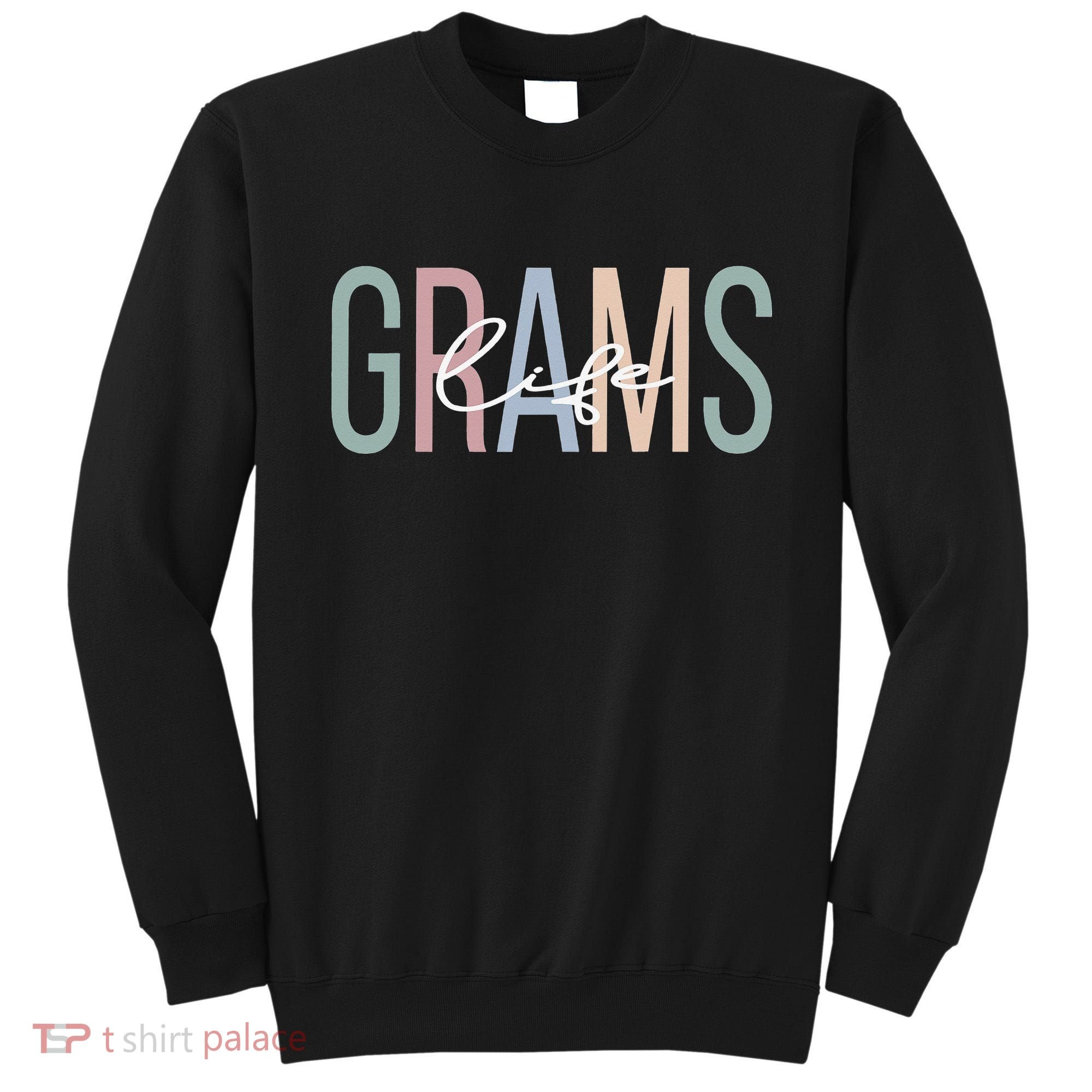 Grams Life Grams Grandma Boho Grams Grandmother Sweatshirt