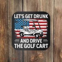 Golfer Lets Get Drunk And Drive The Golf Cart Golf Player Coaster thumb 0
