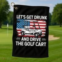 Golfer Lets Get Drunk And Drive The Golf Cart Golf Player Golf Towel thumb 1