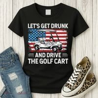 Golfer Lets Get Drunk And Drive The Golf Cart Golf Player Women's T-Shirt thumb 3